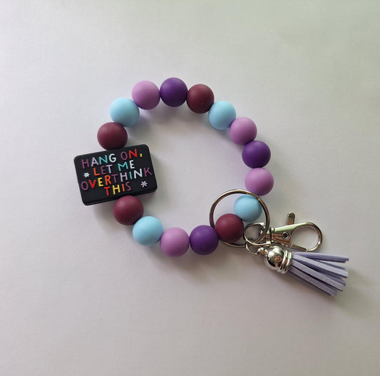 Silicone beaded wristlet keychain hang on let me overthink this / silicone beaded wristlet keychain / bag accessories key chain gift